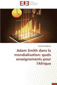 bokomslag Adam Smith Dans La Mondialisation