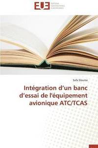 bokomslag Int gration D Un Banc D Essai de l' quipement Avionique Atc/Tcas