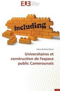 bokomslag Universitaires Et Construction de l'Espace Public Camerounais