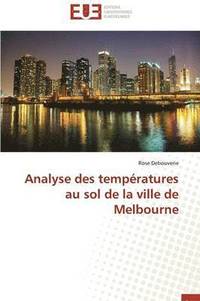 bokomslag Analyse Des Temp ratures Au Sol de la Ville de Melbourne
