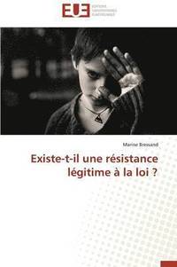 bokomslag Existe-T-Il Une R sistance L gitime   La Loi ?