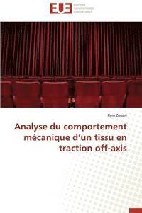 bokomslag Analyse Du Comportement M canique D Un Tissu En Traction Off-Axis