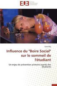 bokomslag Influence Du 'boire Social' Sur Le Sommeil de l' tudiant