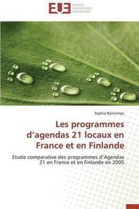 bokomslag Les Programmes d'Agendas 21 Locaux En France Et En Finlande