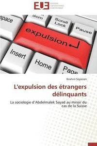 bokomslag L'Expulsion Des  trangers D linquants
