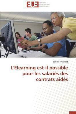 Fruchard-S, FRUCHARD-S, Sandra Fruchard - L'Elearning Est-Il Possible Pour Les Salari�s Des Contrats Aid�s, Häftad