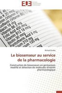 bokomslag Le Biosenseur Au Service de la Pharmacologie