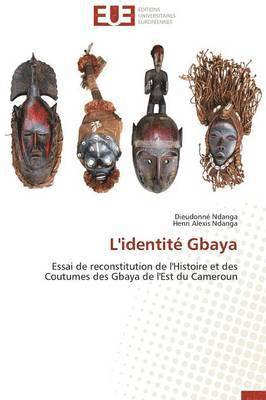 bokomslag L'Identit? Gbaya
