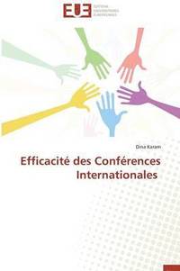 bokomslag Efficacit  Des Conf rences Internationales