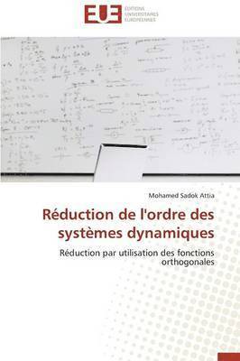 Attia-M, ATTIA-M, Mohamed Sadok Attia - R�duction de l'Ordre Des Syst�mes Dynamiques, Häftad