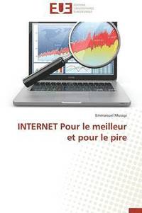 bokomslag Internet Pour Le Meilleur Et Pour Le Pire