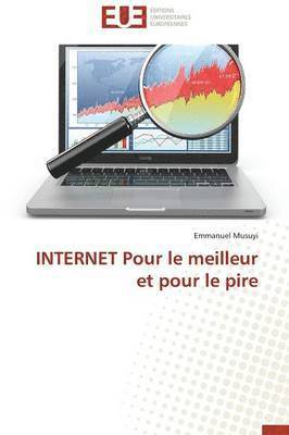 Internet Pour Le Meilleur Et Pour Le Pire 1