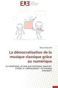 bokomslag démocratisation de la musique classique grâce au numérique
