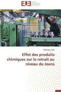 bokomslag Effet Des Produits Chimiques Sur Le Retrait Au Niveau Du Jeans