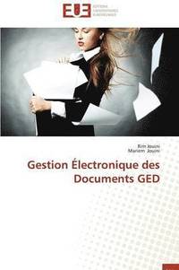bokomslag Gestion Électronique Des Documents GED