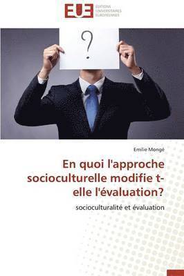 bokomslag En Quoi l'Approche Socioculturelle Modifie T-Elle l' valuation?