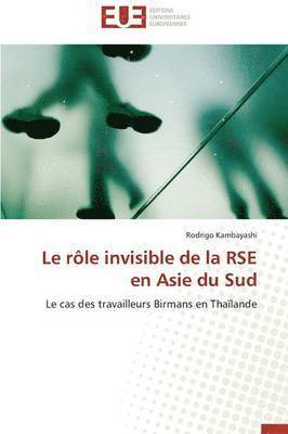 bokomslag Le R?le Invisible de la Rse En Asie Du Sud