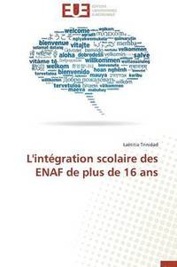 bokomslag L'Int gration Scolaire Des Enaf de Plus de 16 ANS