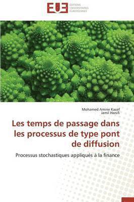 bokomslag Les Temps de Passage Dans Les Processus de Type Pont de Diffusion