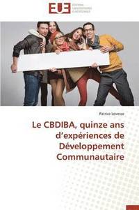 bokomslag Le Cbdiba, Quinze ANS D Exp riences de D veloppement Communautaire