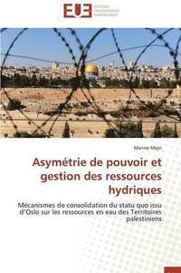 bokomslag Asymétrie de pouvoir et gestion des ressources hydriques