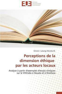 bokomslag Perceptions de la Dimension ?thique Par Les Acteurs Locaux