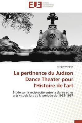 La Pertinence Du Judson Dance Theater Pour l'Histoire de l'Art 1
