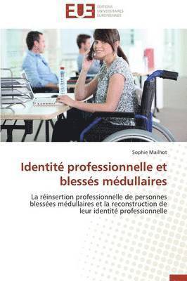 bokomslag Identit? Professionnelle Et Bless?s M?dullaires