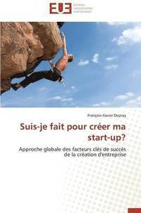 bokomslag Suis-Je Fait Pour Cr er Ma Start-Up?