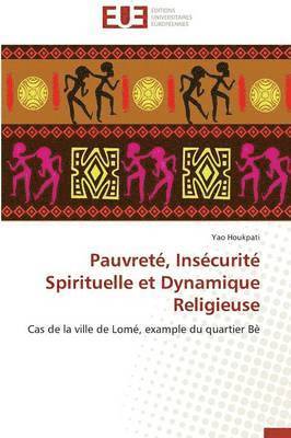 bokomslag Pauvret?, Ins?curit? Spirituelle Et Dynamique Religieuse