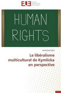 bokomslag libéralisme multiculturel de kymlicka en perspective