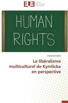 bokomslag libéralisme multiculturel de kymlicka en perspective