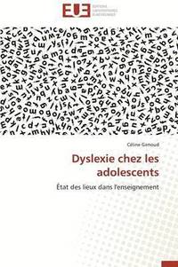 bokomslag Dyslexie Chez Les Adolescents