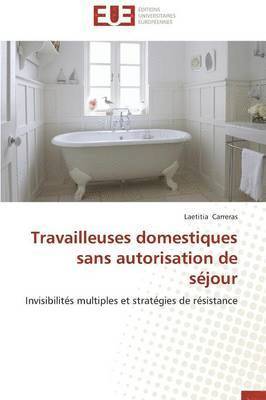 Travailleuses Domestiques Sans Autorisation de S jour 1