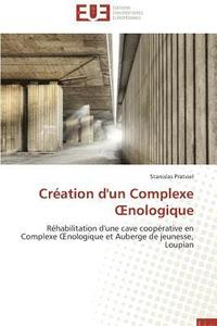 bokomslag Cr?ation d'Un Complexe Nologique