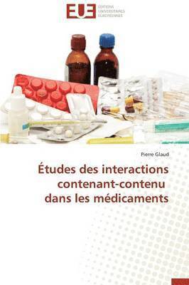  tudes Des Interactions Contenant-Contenu Dans Les M dicaments 1