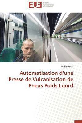 Automatisation d'Une Presse de Vulcanisation de Pneus Poids Lourd 1