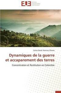 bokomslag Dynamiques de la Guerre Et Accaparement Des Terres