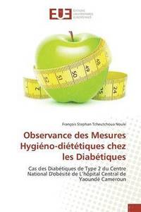 bokomslag Observance Des Mesures Hygieno-Dietetiques Chez Les Diabetiques