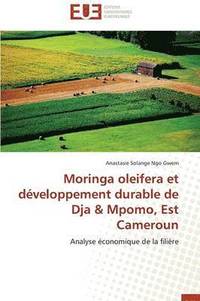 bokomslag Moringa Oleifera Et D veloppement Durable de Dja Mpomo, Est Cameroun