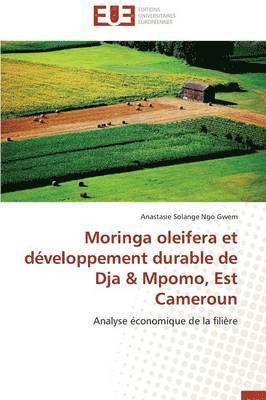 Ngo Gwem-A, NGO GWEM-A, Anastasie Solange Ngo Gwem - Moringa Oleifera Et D�veloppement Durable de Dja Mpomo, Est Cameroun, Häftad
