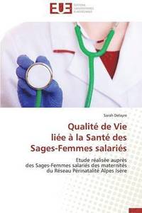 bokomslag Qualit  de Vie Li e   La Sant  Des Sages-Femmes Salari s