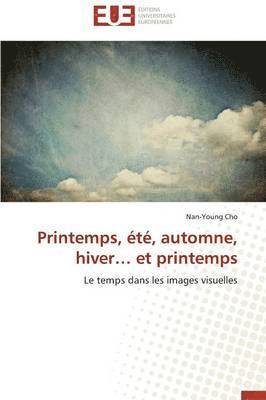 Printemps,  t , Automne, Hiver Et Printemps 1