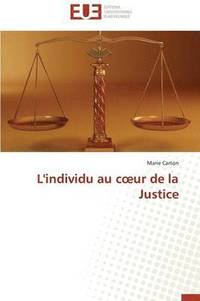 bokomslag L'Individu Au C Ur de la Justice