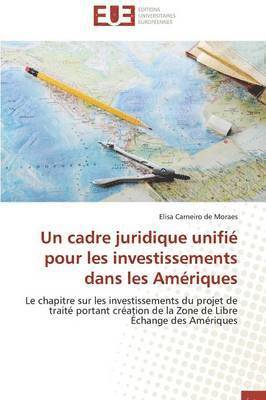 bokomslag Un Cadre Juridique Unifi? Pour Les Investissements Dans Les Am?riques