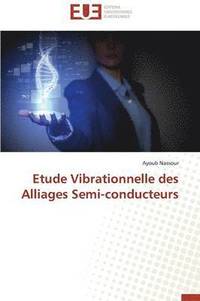 bokomslag Etude Vibrationnelle Des Alliages Semi-Conducteurs