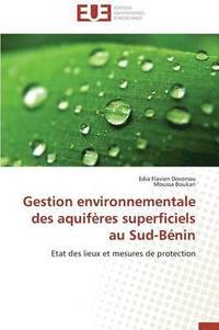 bokomslag Gestion Environnementale Des Aquif res Superficiels Au Sud-B nin