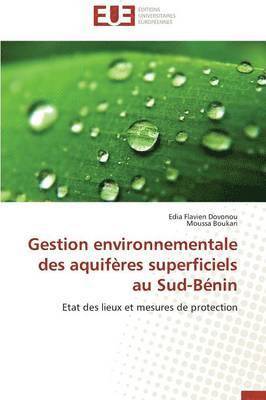 bokomslag Gestion Environnementale Des Aquif?res Superficiels Au Sud-B?nin