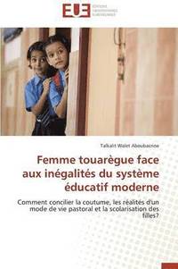 bokomslag Femme Touar gue Face Aux In galit s Du Syst me  ducatif Moderne