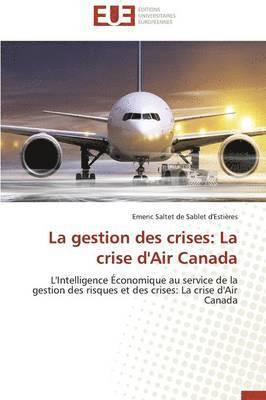 de Sablet d'Estieres-E, DE SABLET D'ESTIERES-E, Emeric Saltet de Sablet d'Estières - La Gestion Des Crises, Häftad